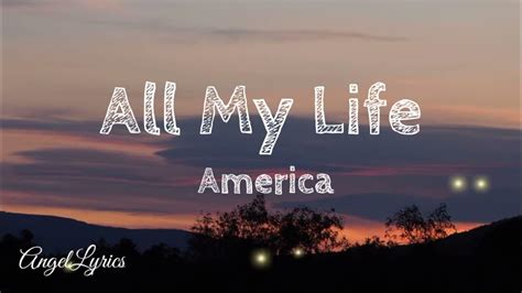 all my life lyrics|all my life lyrics america.